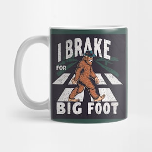 I brake for bigfoots wearing hats Mug